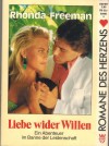 Romane des Herzens Band 4 Liebe wider Willen RHONDA FREEMAN