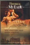 HISTORICAL MyLady Band 537 Wie verfuehrt man einen Herzog Kasey Michaels