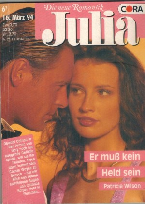 Julia  Band 1075 Er muss kein Held sein PATRICIA WILSON