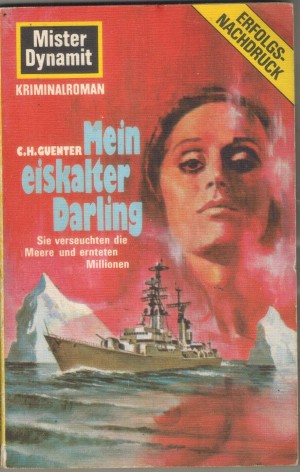 Mister Dynamit  24  Mein esikalter Darling C.H. GUENTER