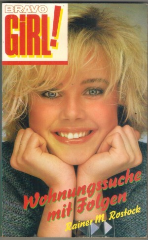 bravo GIRL  Band 2724  Wohnungssuche mit Folgen RAINER M.  ROSTOCK