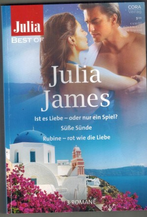Julia BEST OF Band 261 JULIA JAMES Ist es Liebe -oder nur ein Spiel Suesse Suende Rubine - rot wie die Liebe