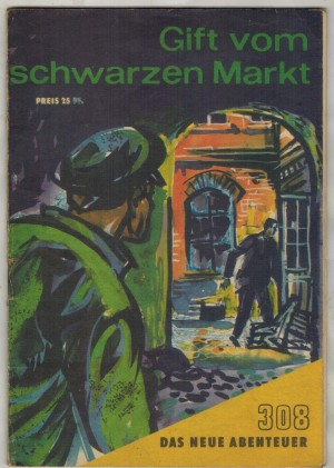 Das neue Abenteuer 308 Gift vom schwarzen Markt ULRICH WALDNER