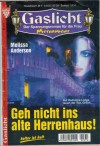 Gaslicht Nr. 374 Geh nicht ins alte Herrenhaus MELISSA ANDERSON