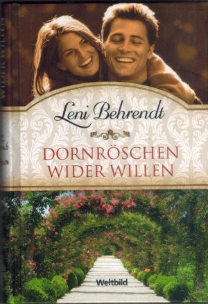 Dornroeschen wider Willen  LENI BEHRENDT