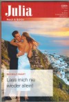 Julia  Band 2532 Lass mich nie wieder allein MICHELLE SMART