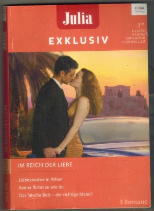 Julia EXKLUSIV Band 295 Liebeszauber in Athen ... NATALIE RIVERS Keine flirtet so wie du ... NICOLA MARSH Das falsche Bett - der richtige Mann ... NATALIE ANDERSON