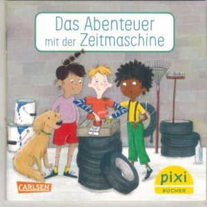 pixi Buecher Nr. 611045-01  Das Abenteuer der Zeitmaschine Anke PetersonRosa Pfeffer