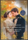 Julia Royal Band 49 Kuess mich Prinzessin ... Jill Shalvis Skandal im Koenigreich der Liebe ... Nancy Robards Thompson Die falsche Braut des Playboy-Prinzen ... BARBARA HANNAY