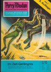 Perry Rhodan Nr. 64 Im Zeit-Gefaengnis Clark Darlton
