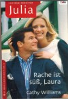 Julia Band 1568 Rache ist suess, Laura CATHY WILLIAMS