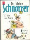 Der kleine Schnorrer  88 Tips von Profis