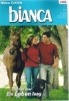 biANCA Band 1455  Ein Leben lang LOIS FAYE DYER