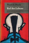 Ruf des Lebens PEARL S. BUCK