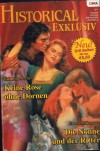 HISTORICAL  Exklusiv Band 1  Keine Rose ohne Dornen ... CATHERINE ARCHER Die Nonne und der Ritter ... JOANNA MAKEPEACE
