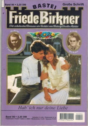 FRIEDE BIRKNER Band 96 Hab ich nur deine Liebe