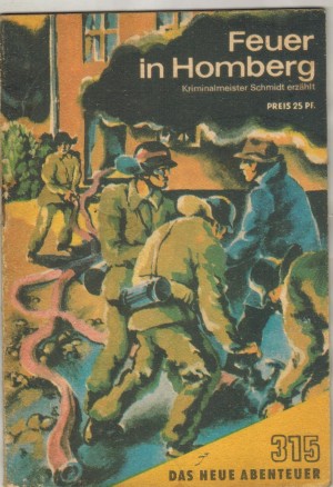 Das neue Abenteuer 315 Feuer in Homberg HANS SIEBE