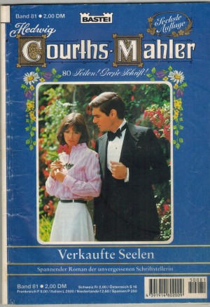 81 Hedwig Courths-Mahler  Band 81 Verkaufte Seelen
