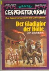 Gespenster Krimi Band 247 Der Gladiator der Helle BRIAN ELLIOT