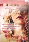 Julia Saison sinnliche Sommerfantasien Band 8 Heute schlaefst Du nicht allein ... JULIE LETO In jener Nacht der Leidenschaft ... LESLIE KELLY Nachts, wenn alles schlaeft ... STEPHANIE BOND