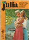 Julia Band 219 Wenn ich Dich in meinen Armen halte LUCY GILLEN
