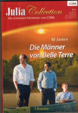 Julia Collection Band  57 MINISERIE von B.J. JAMES Heisses Wiedersehen Skandal in Belle Terre Die Einzige, die ich begehre