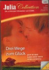 Julia COLLECTION Band 28    Spuerst Du meine Sehnsucht ... JUDY DUARTE Laas es uns noch einmal versuchen ... KAREN ROSE SMITH  Verzaubert - auf den ersten Blick ... LYNDA SANDOVAL