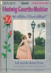 66.Hedwig Courths-Mahler Band 66 Ich werde Deine Frau
