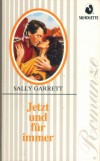 Silhouette ROMANZE Jetzt und fuer immer SALLY GARRETT