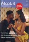 baccara COLLECTION Band 471 Cooler Deal - heisse Nacht ... ANNE MARSHDie nanny und der Playboy-Boss ... ZURI DAYDu bist einfach zu sexy ... CYNTHIA ST. AUBIN