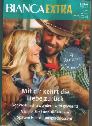 biANCA EXTRA Band 143 Mit Dir kehrt die Liebe zurueck ... BRENDA HARLEN Vor Weihnachtswundern wird gewarnt ... SHANNON STACEY Vanille, Zimt und suesse Kuesse ... MICHELE DUNAWAY Spaetere Heirat - ausgeschlossen ... ALLISON LEIGH