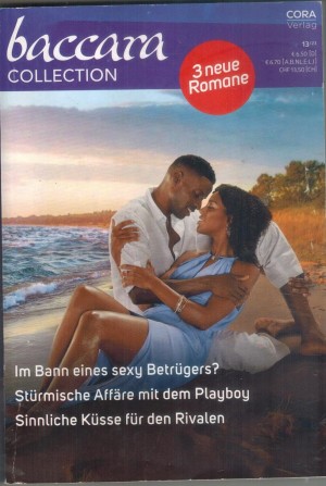 baccara COLLECTION Band 466 Im Bann eines sexy Betruegers .... ZURI DAY Stuermische Affaere mit dem Playboy ... JULES BENNETT Sinnliche Kuesse fuer den Rivalen ... SUSANNAH ERWIN