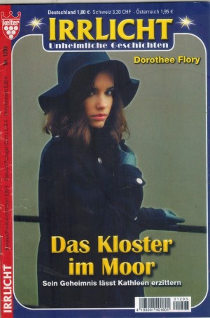 Irrlicht Nr. 1293  Das KLoster im Moor  Dorothee Flory