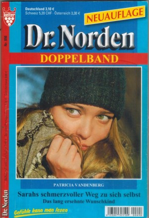Dr.Norden  Doppelband Nr. 898 Sarahs schmerzvoller Weg zu sich selbstDas lang ersehnte WunschkindPatricia Vandenberg