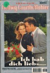 95 Hedwig Courths-Mahler Band 43 Ich hab Dich lieb