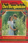 Der Bergdoktor Band 379 Bereuen, verzeihen, gluecklich sein ANDREAS KUFSTEINER