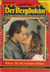 Der Bergdoktor Band 363 Kuesse, die ihn traeumen liessen ANDREAS KUFSTEINER