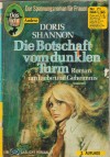 Gaslicht Auslese  Nr. 71 Die Botschaft vom dunklen Turm DORIS SHANNON