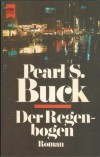 Der Regenbogen PEARL S. BUCK