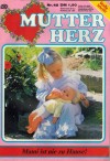 Mutter Herz Nr. 45 Mami ist nie zu Hause NINA SCHREIBER
