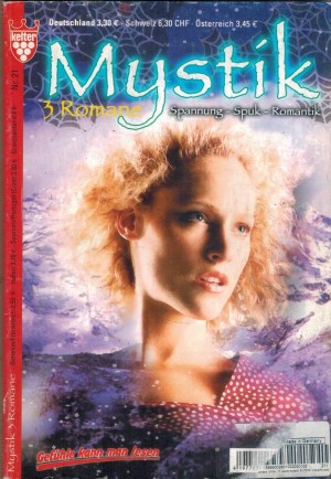 mystik Nr. 21 Der Kuss des Vampirs ... ELLEN PHYLLIS DRAKE Klinik der Toten ... EARL WARREN McArthur laesst das Sterben nicht ... W.A. HARY
