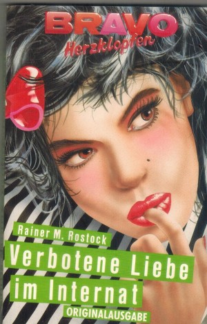 bravo GIRL  Band 2565 Verbotene Liebe im Internat  RAINER M.  ROSTOCK