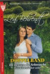 Leni Behrendt Doppelband Nr. 7 Im Herzen die Sehnsucht ( Originaltitel : Es ritt ein Prinz durch die Lande )   Was wird staerker sein