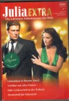 Julia EXTRA  Band 503 Liebeskuesse in Buenos Aires ... MICHELLE SMART Verfuehrt mit allen Sinnen ... MICHELLE DOUGLAS Suesse Leidenschaft in der Toskana ... LYNNE GRAHAM Maskenball der Sehnsucht ... TARA PAMMI
