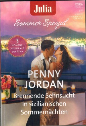 Julia Sommer Spezial Band 9 Gefaehrlich Glut Lockende Flammen Verfuehrerisches Feuer PENNY JORDAN