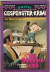 Gespenster Krimi Band  246 Das Daemonen-Schiff  FREDERIC COLLINS