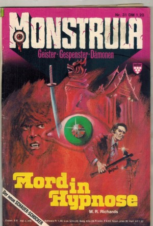 MONSTRULA Nr.  31 Mord in Hypnose M.R. RICHARDS