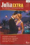 Julia EXTRA Band 348 Herzklopfen auf sizilianisch ... SANDRA MARTON Heiss kuesst uns der Tropen wind ... LYNN RAYE HARRIS Cinderella und der Milliardaer ... SHARON KENDRICK Deine Haut - so vertraut ... JACKIE BRAUN