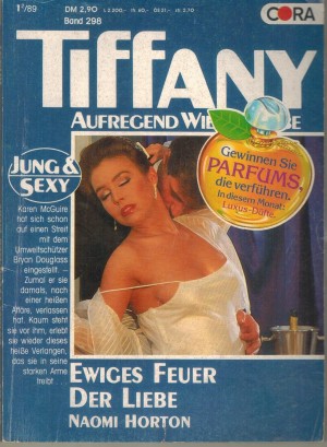 TiffANY  Band 298 Ewuiges Feuer der Liebe NAOMI HORTON