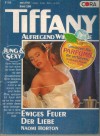 TiffANY  Band 298 Ewuiges Feuer der Liebe NAOMI HORTON